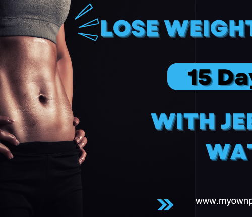 Lose Weight in 15 Days With Jeera Water