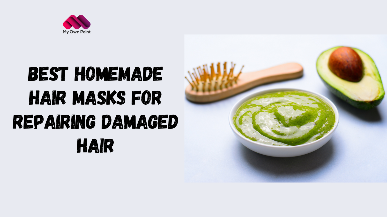 Best Homemade Hair Masks for Repairing Damaged Hair