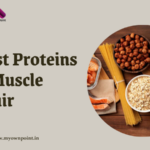 6 Best Proteins for Muscle Repair: A Detailed Analysis