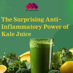 Boost Your Wellness: The Surprising Anti-Inflammatory Power of Kale Juice