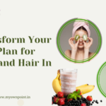 Transform Your Diet Plan for Skin and Hair In 2025