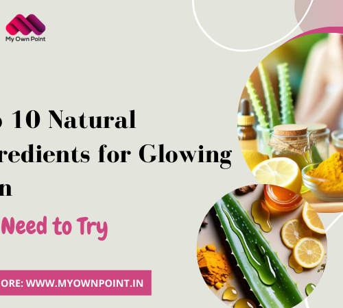 Natural Ingredients for Glowing Skin